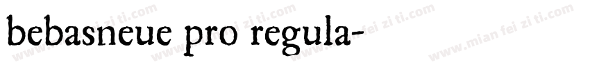 bebasneue pro regula字体转换